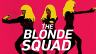 The Blonde Squad